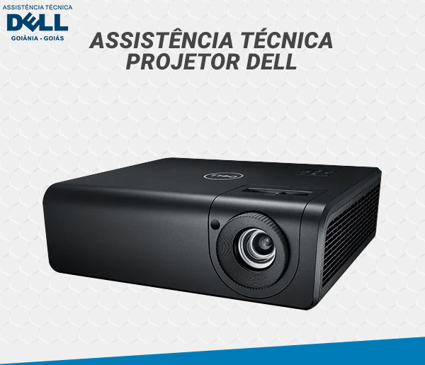 ASSISTENCIA TECNICA PROJETOR DELL