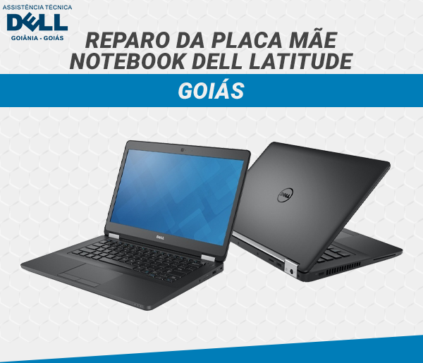 REPARO DA PLACA MAE NOTEBOOK DELL LATITUDE GOIAS