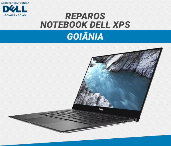 REPAROS NOTEBOOK DELL XPS GOIANIA