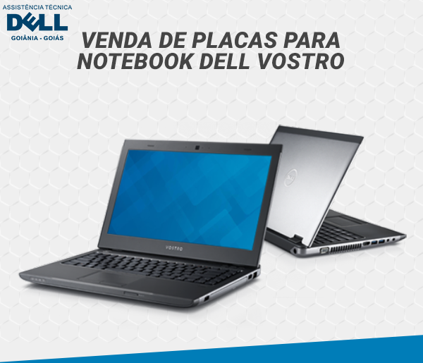 VENDA DE PLACAS PARA NOTEBOOK DELL VOSTRO