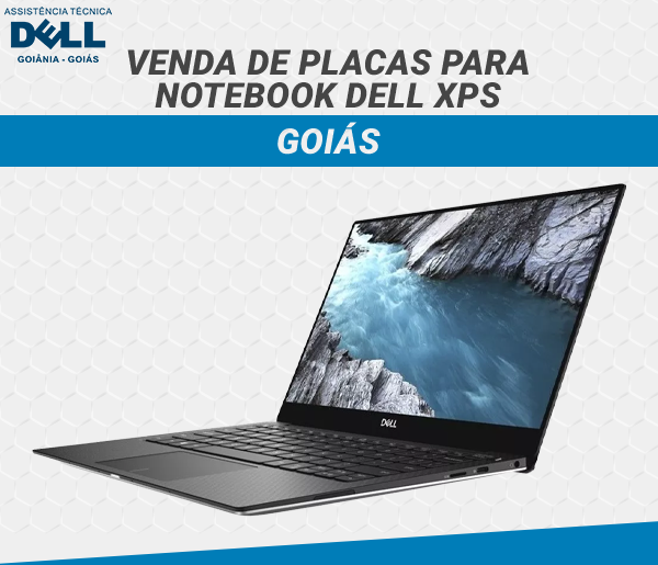 VENDA DE PLACAS PARA NOTEBOOK DELL XPS GOIAS