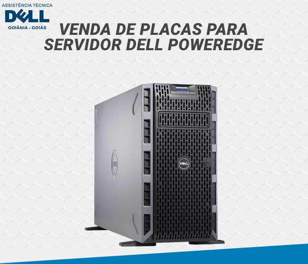 VENDA DE PLACAS PARA SERVIDOR DELL POWEREDGE